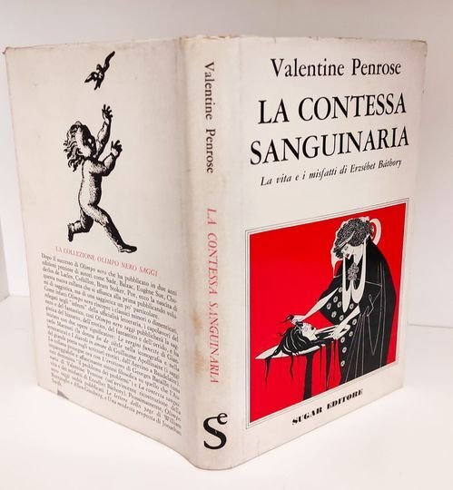 La contessa sanguinaria : la vita e i misfatti di …