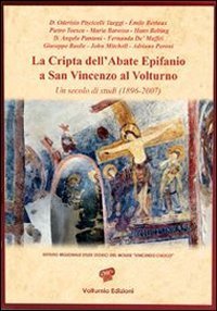 La cripta dell'abate Epifanio a San Vincenzo al Volturno. Un …