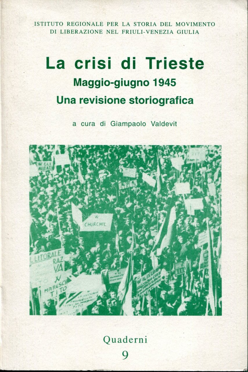 La crisi di Trieste : maggio-giugno 1945 : una revisione … | Immagine principale
