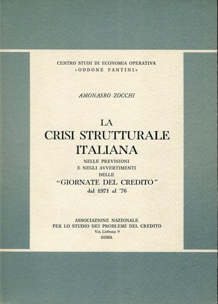 La crisi strutturale italiana nelle previsioni e negli avvertimenti delle …