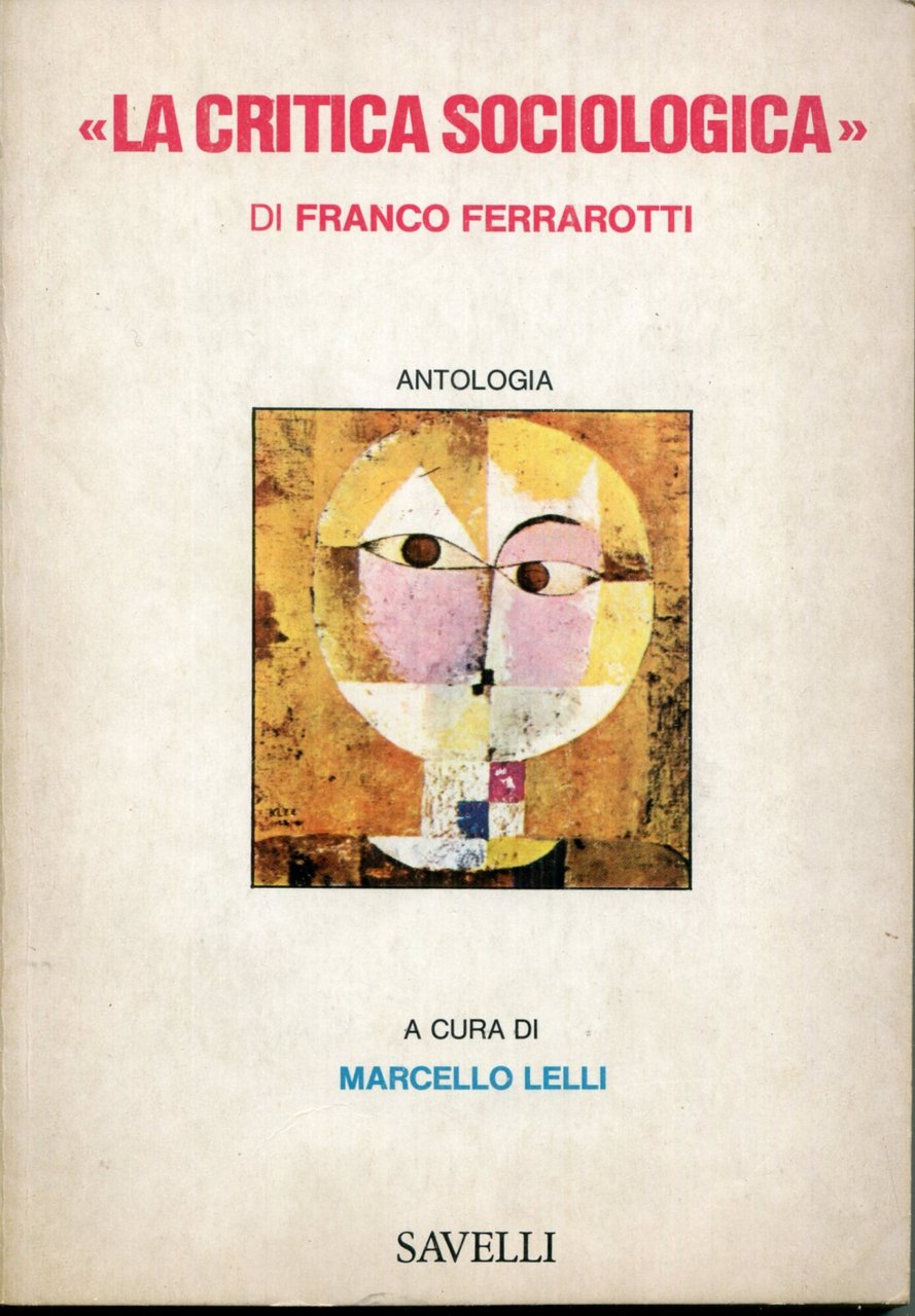 'La critica sociologica' di Franco Ferrarotti : antologia