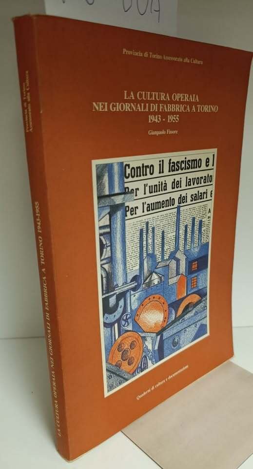 La cultura operaia nei giornali di fabbrica a Torino 1943-1955