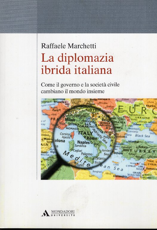La diplomazia ibrida italiana. Come il governo e la società …