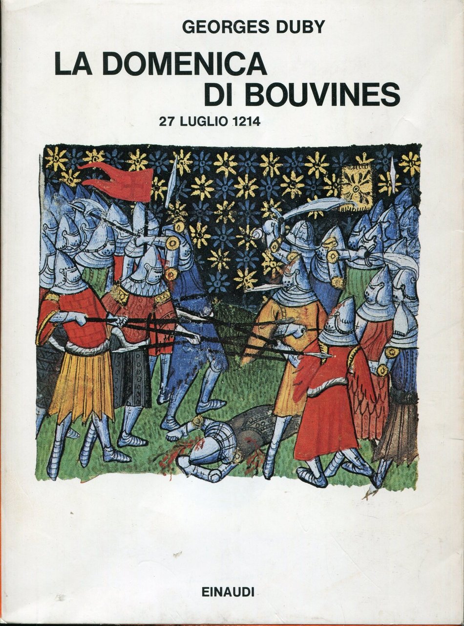 La domenica di Bouvines : 27 luglio 1214