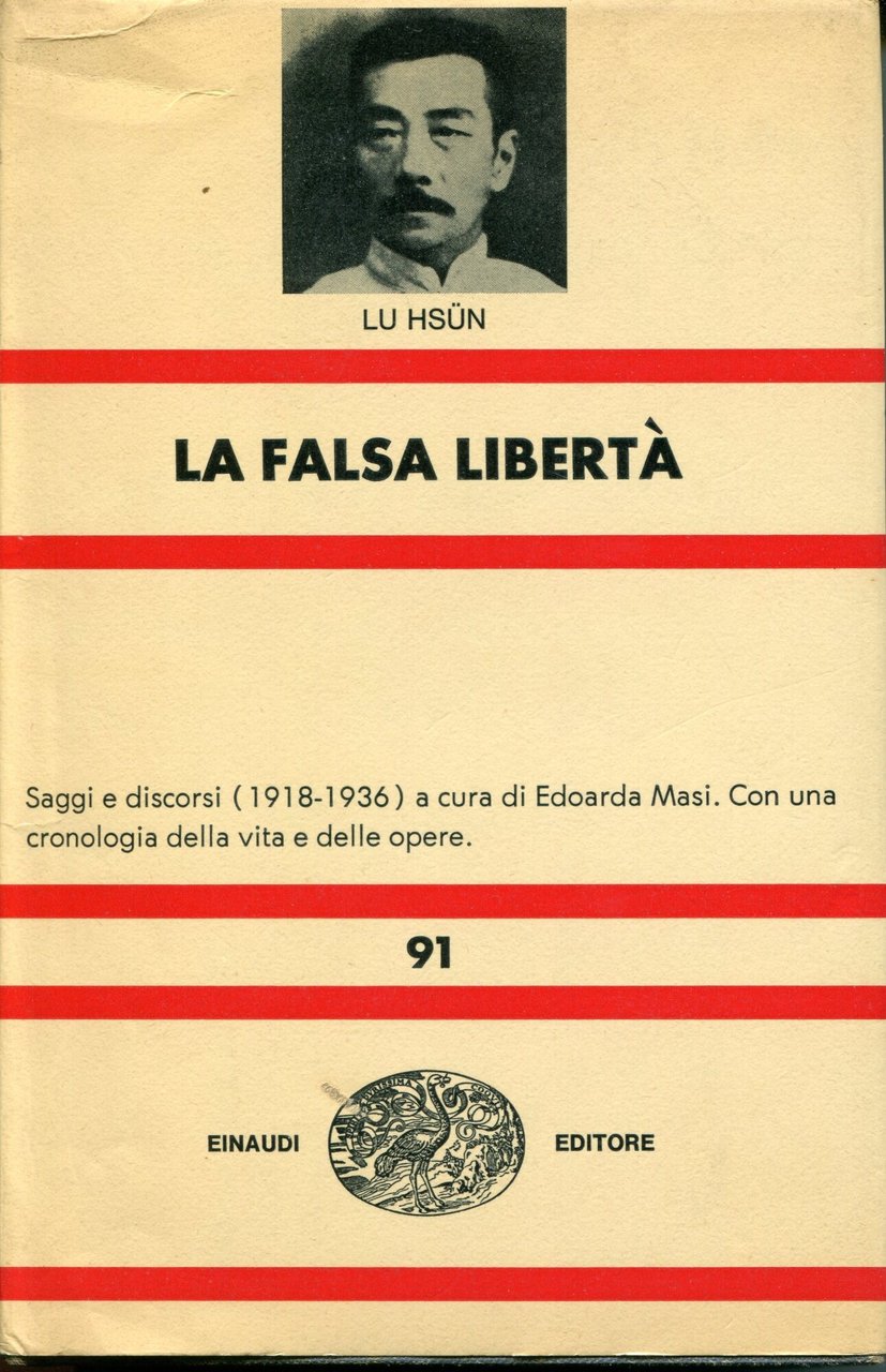 La falsa libertà. A cura di Edoarda Masi