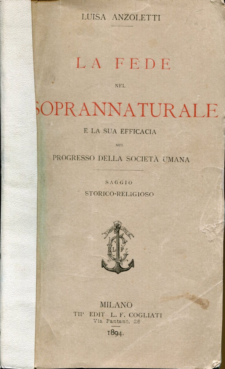 La fede nel soprannaturale e la sua efficacia sul progresso …