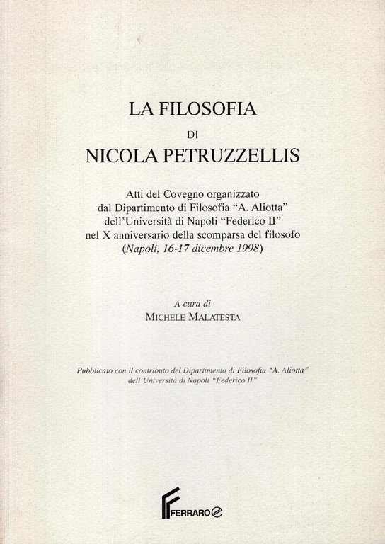 La filosofia di Nicola Petruzzellis. Atti del Convegno organizzato dal …