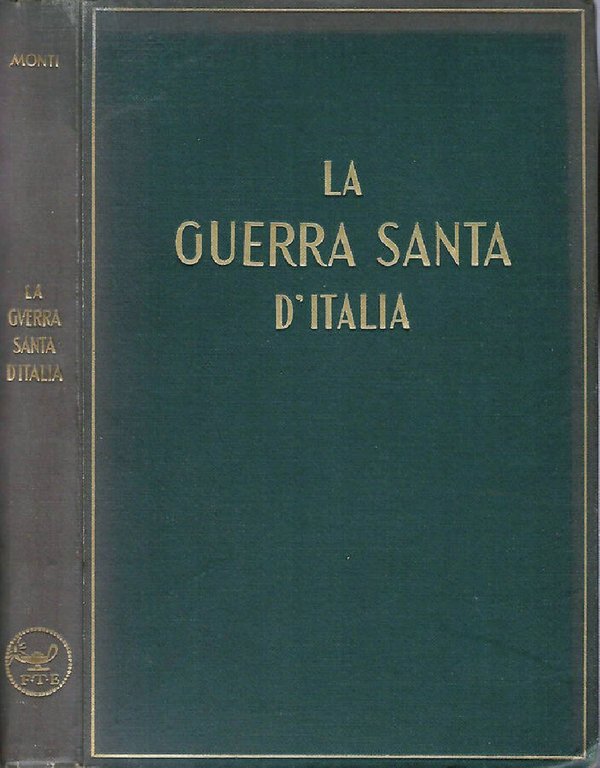 La guerra santa d'Italia in un epistolario inedito di Luigi …
