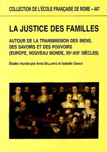 La justice des familles. Autour de la transmission des biens, …