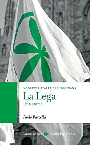 La Lega. Una storia. Nodi dell'Italia contemporanea | Immagine principale