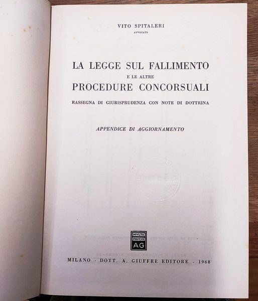 La legge sul fallimento e le altre procedure concorsuali : …