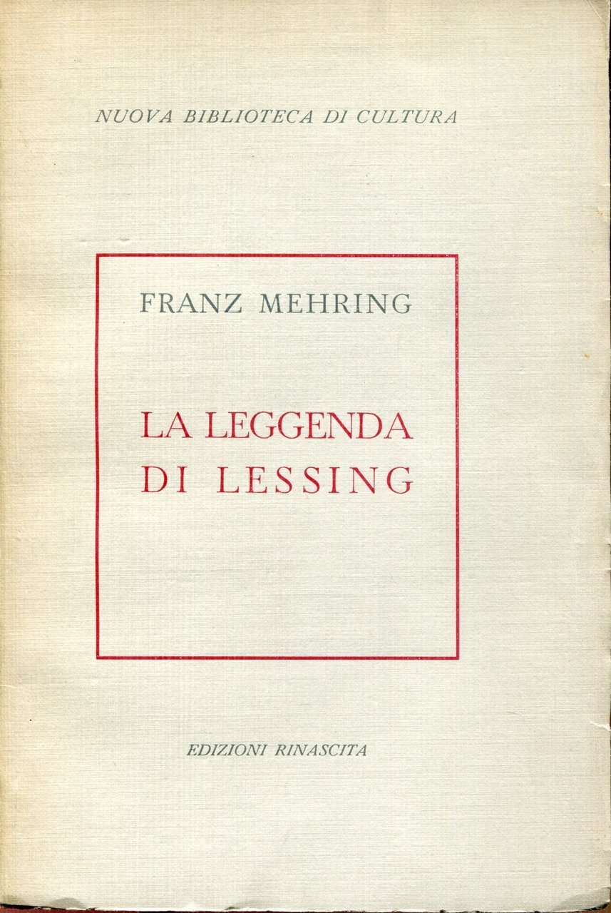 La leggenda di Lessing : per la storia e la …