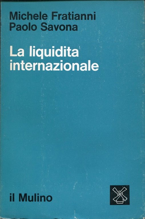 La liquidità internazionale : proposta per la ridefinizione del problema