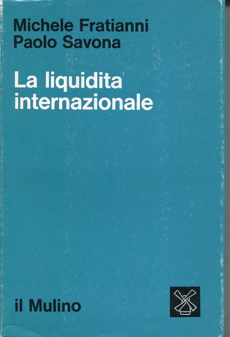 La liquidità internazionale : proposta per la ridefinizione del problema