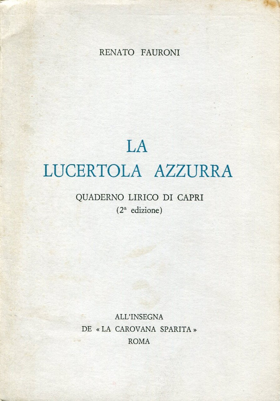 La lucertola azzurra : quaderno lirico di Capri