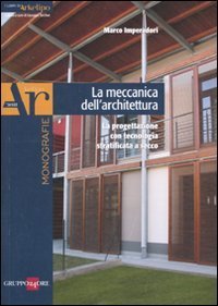 La meccanica dell'architettura. La progettazione con tecnologia strattificata a secco. … | Immagine principale