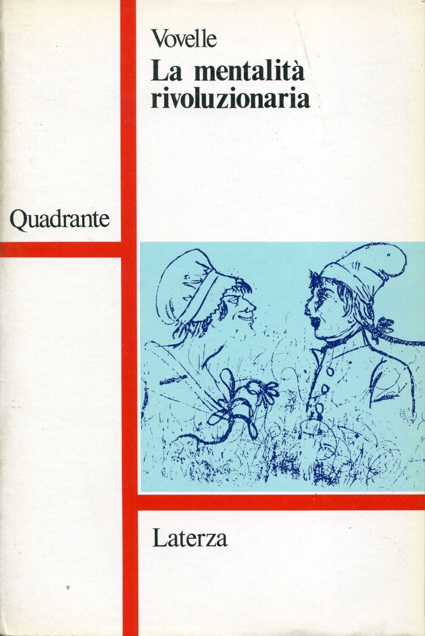 La mentalità rivoluzionaria