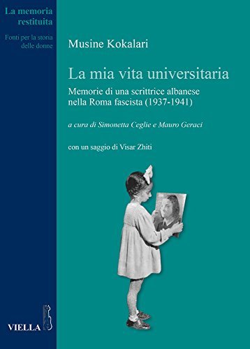 La mia vita universitaria. Memorie di una scrittrice albanese nella …