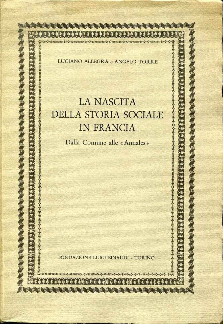 La nascita della storia sociale in Francia : dalla Comune …