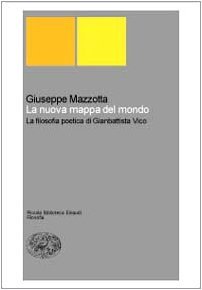 La nuova mappa del mondo. La filosofia poetica di Giambattista … | Immagine principale