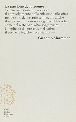 La passione del presente, breve lessico della modernità-mondo