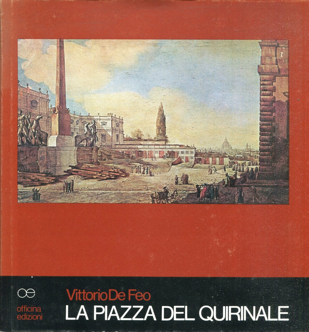 La piazza del Quirinale : storia, architettura, urbanistica