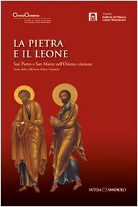 La pietra e il leone. San Pietro e san Marco …