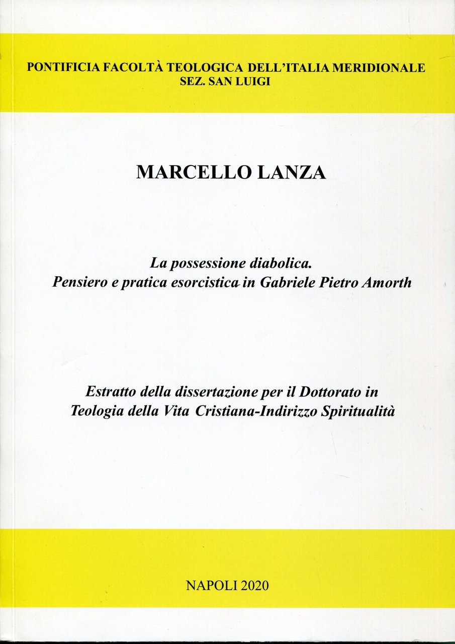 La possessione diabolica : pensiero e pratica esorcistica in Gabriele …