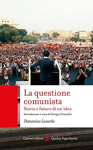 La questione comunista. Storia e futuro di un'idea | Immagine principale