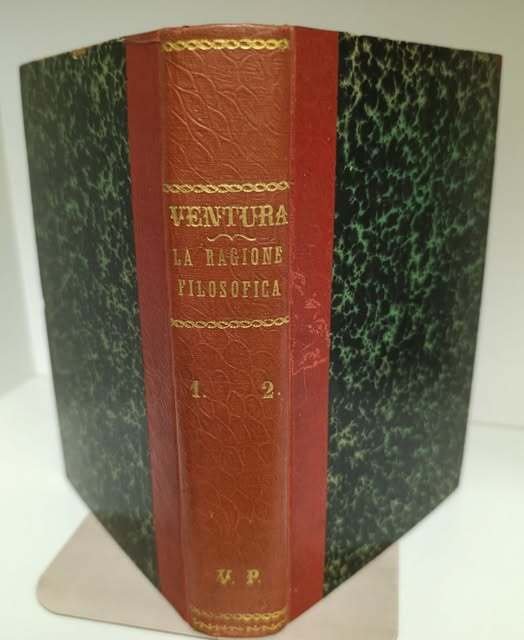 La ragione filosofica e la ragione cattolica : ragionamenti predicati …