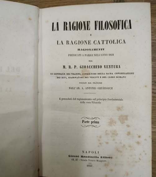 La ragione filosofica e la ragione cattolica : ragionamenti predicati …