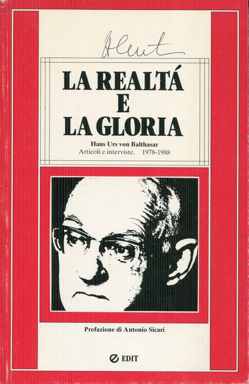 La realtà e la gloria : articoli e interviste 1978-1988