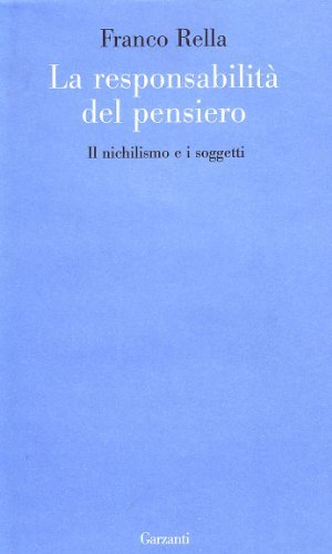 La responsabilità del pensiero. Il nichilismo e i soggetti