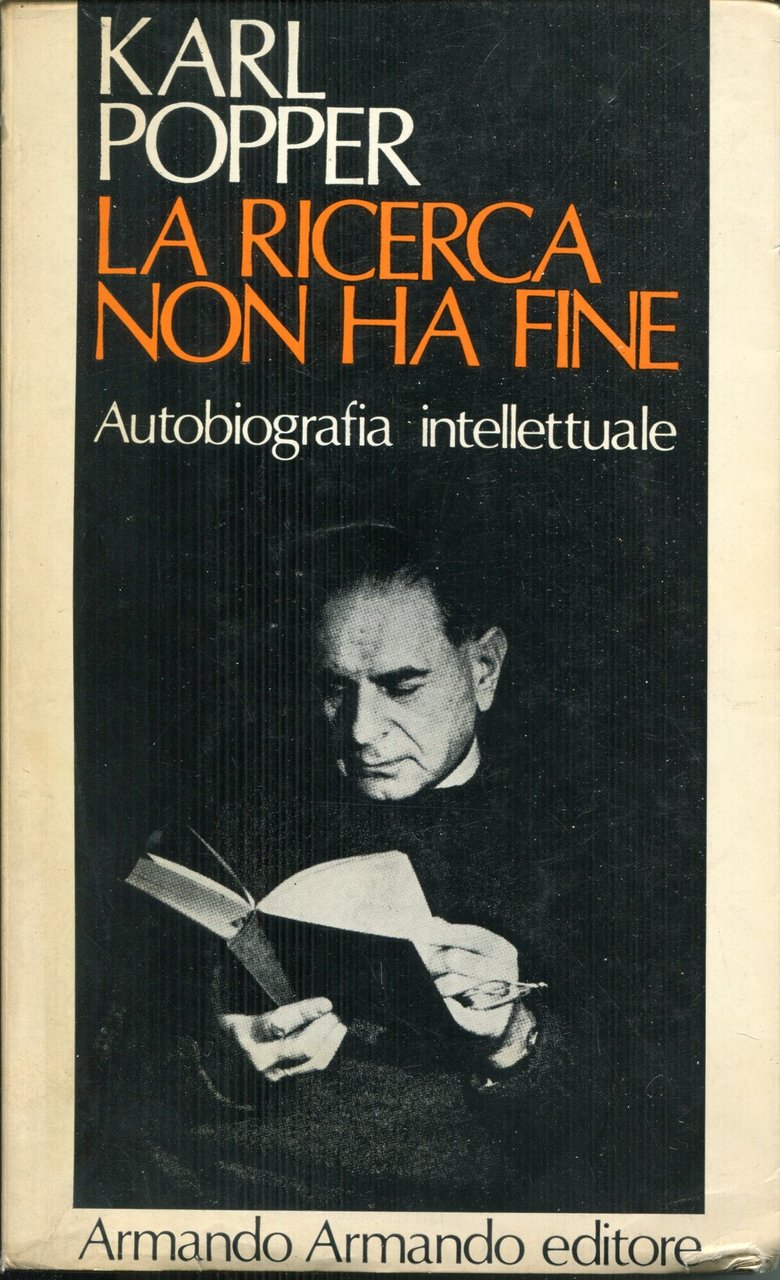 La ricerca non ha fine : autobiografia intellettuale