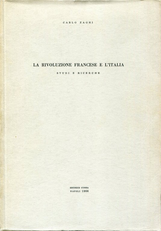 La Rivoluzione francese e l'Italia : studi e ricerche