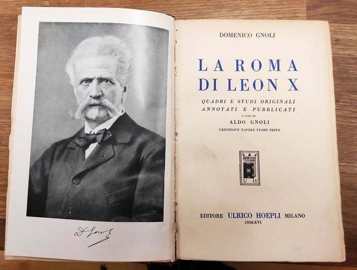 La Roma di Leone X. Quadri e studi originali annotati …