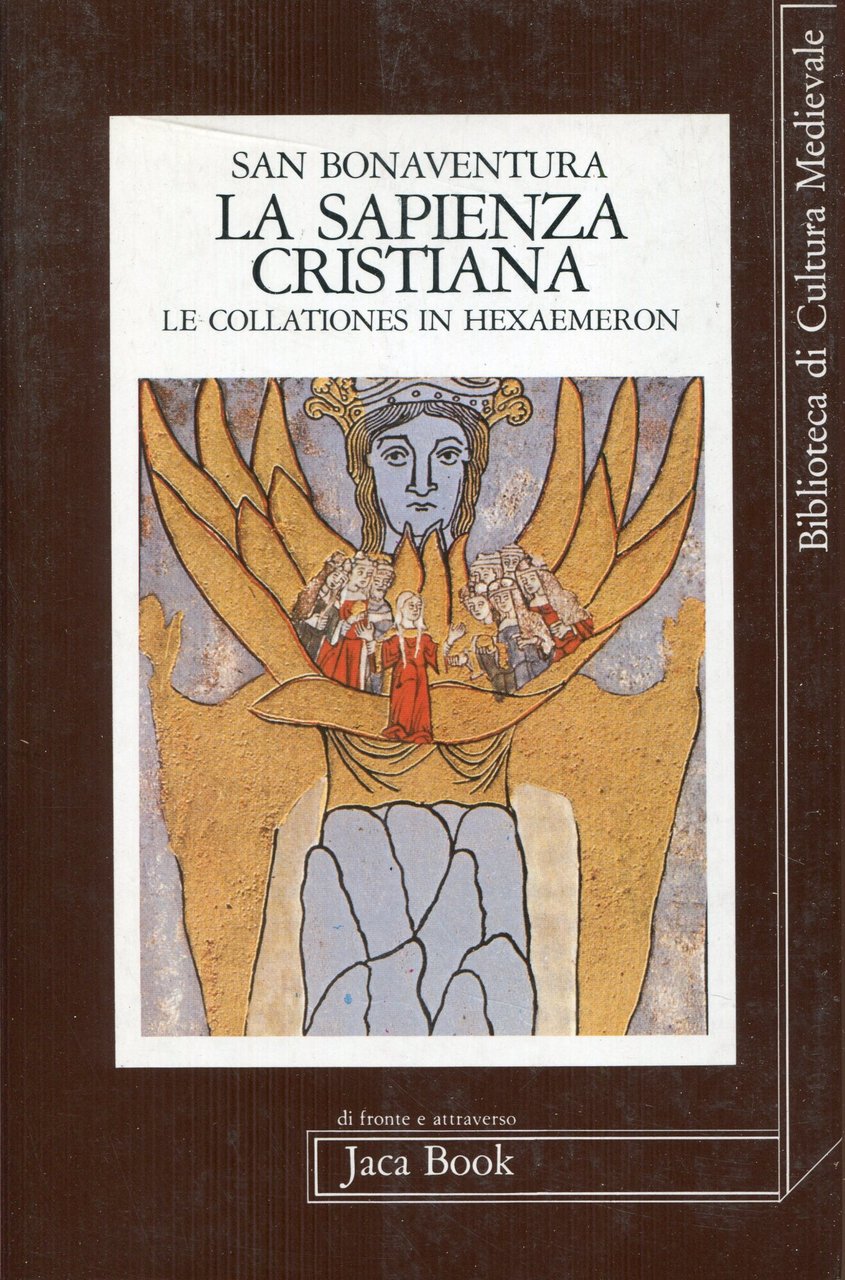 La sapienza cristiana : Collationes in Hexaëmeron