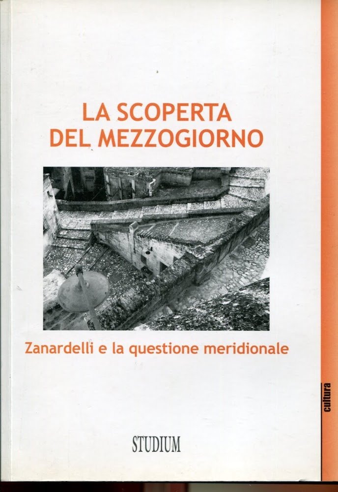 La scoperta del Mezzogiorno. Zanardelli e la questione meridionale