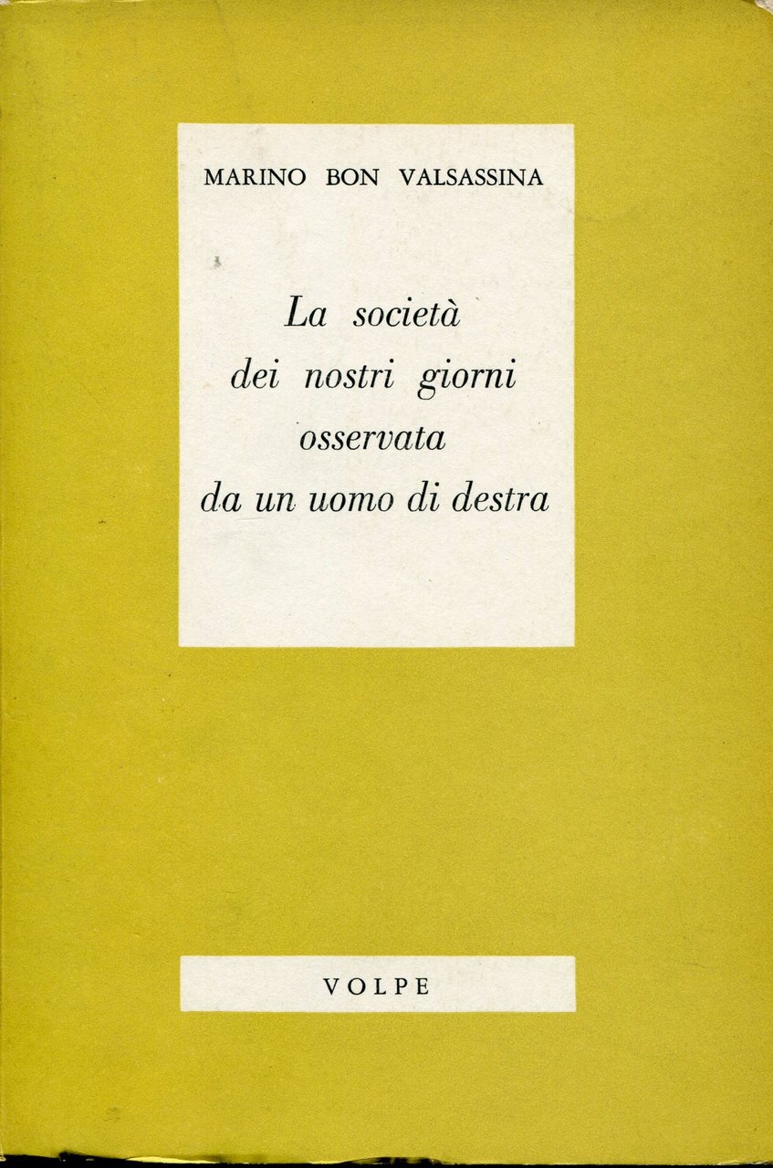 La società dei nostri giorni osservata da un uomo di …