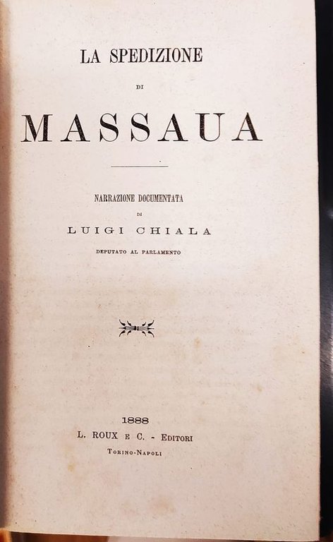 La spedizione di Massaua : narrazione documentata
