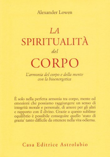 La spiritualità del corpo. L'armonia del corpo e della mente … | Immagine principale