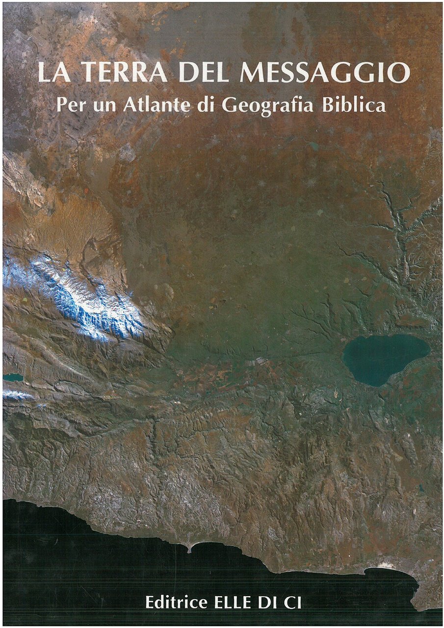 La terra del messaggio. Per un atlante di geografia biblica | Immagine principale