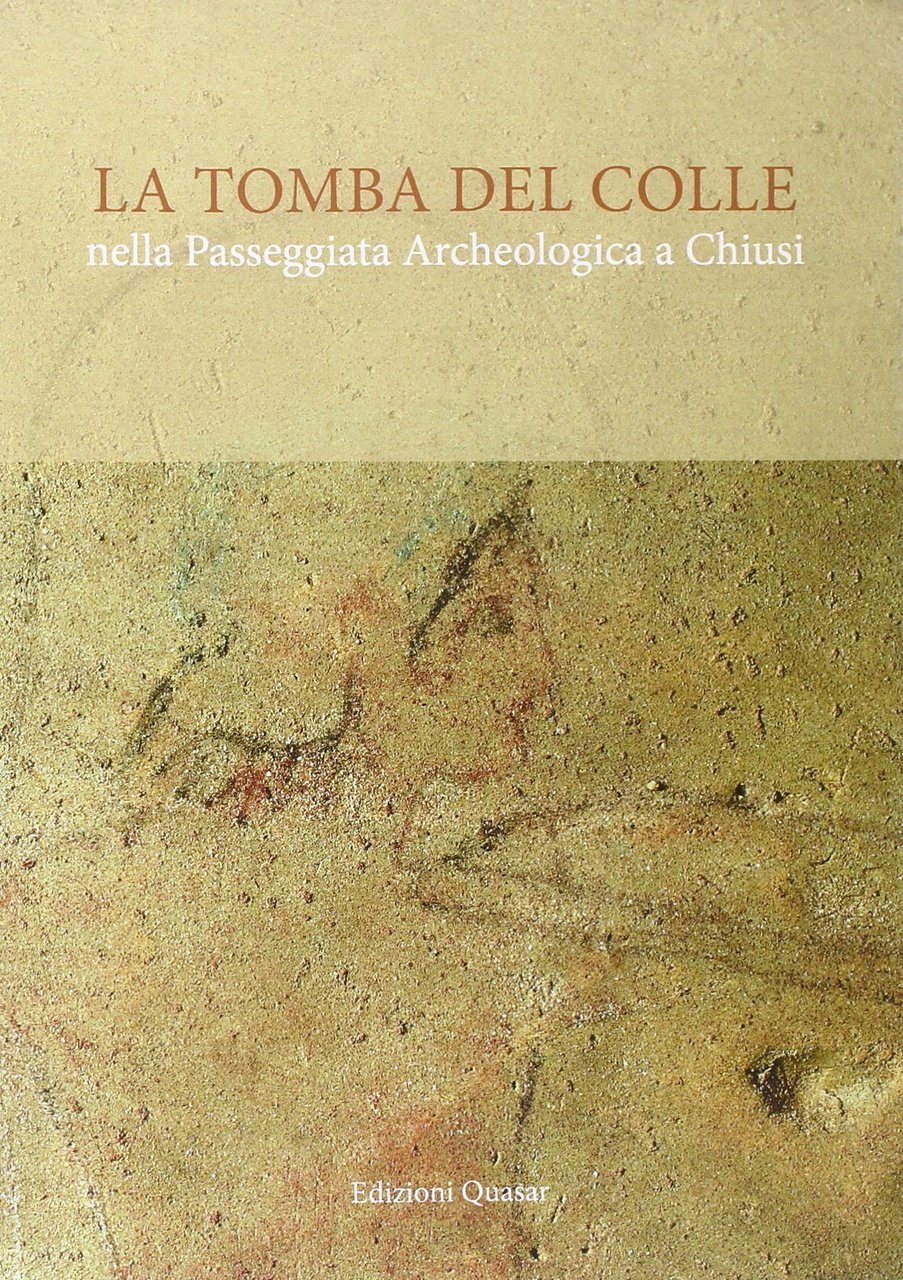 La tomba del Colle nella passeggiata archeologica a Chiusi. Con …