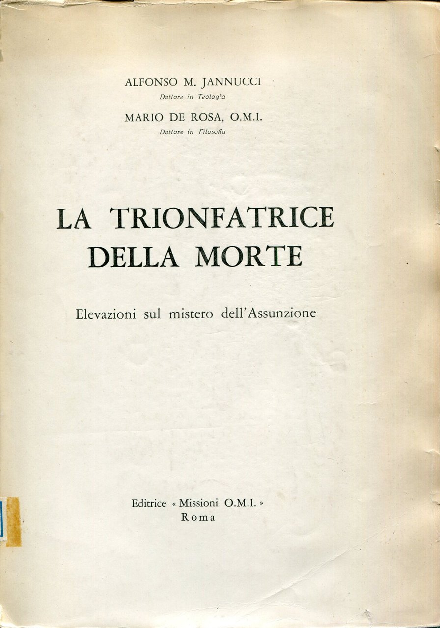 La trionfatrice della morte : elevazioni sul mistero dell'Assunzione