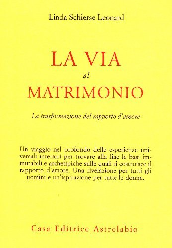 La via al matrimonio. La trasformazione del rapporto d'amore | Immagine principale