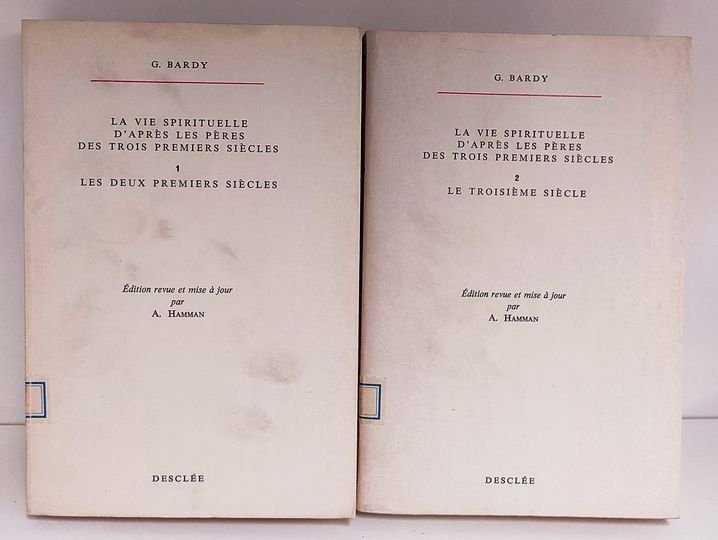 La vie spirituelle d'aprés les Péres des trois premiers siécles. …