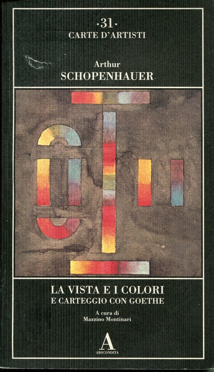 La vista e i colori-Carteggio con Goethe