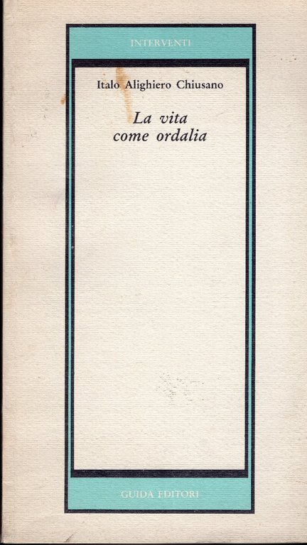 La vita come ordalia