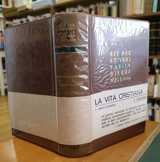 La vita cristiana o il Mistero pasquale del Cristo mistico …