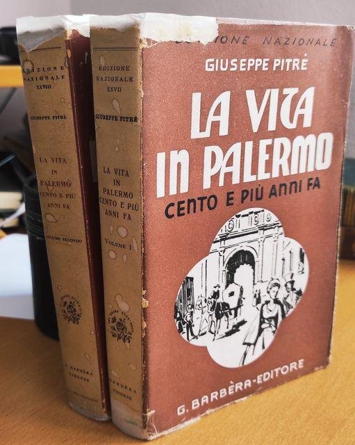 La vita in Palermo cento e più anni fa, volume …